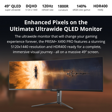Load image into Gallery viewer, PRISM+ 49" X490 PRO DQHD 1440P 120Hz Curved Gaming Monitor